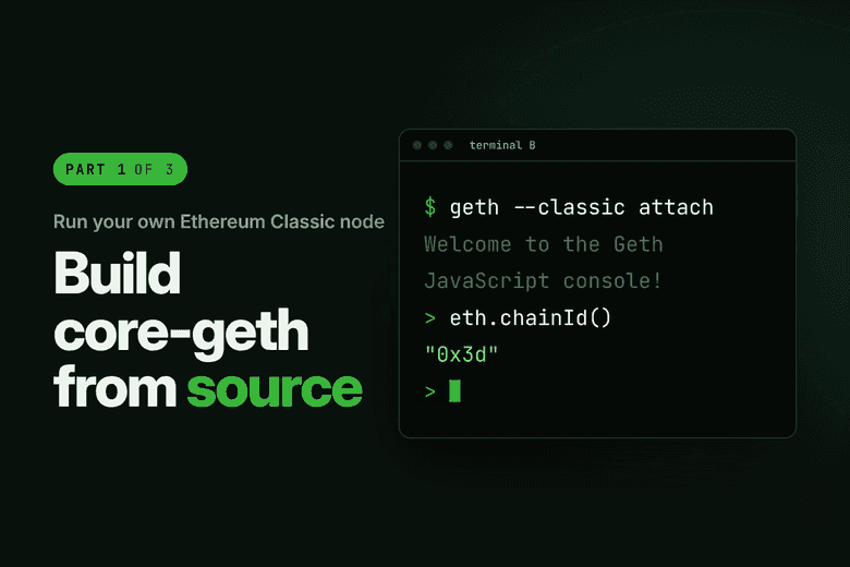Run your own Ethereum Classic node, part 1: build core-geth from source
