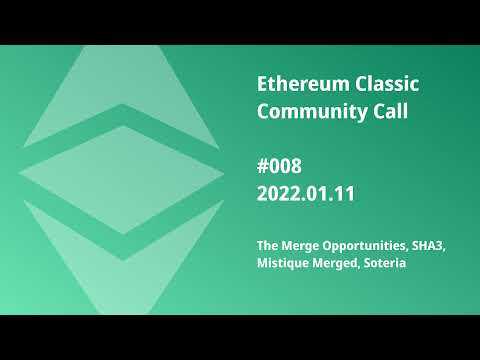 ETCCC008: The Merge Opportunities, SHA3, Mystique Merged, Soteria