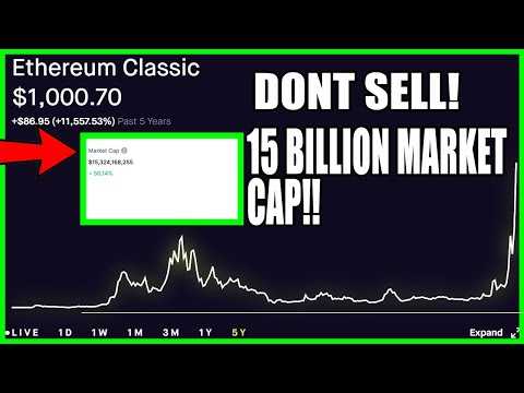 ETHEREUM CLASSIC REACHED 15 BILLION MARKET CAP! | HERES WHY THIS IS IMPORTANT