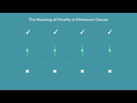 The Meaning of Finality in Ethereum Classic