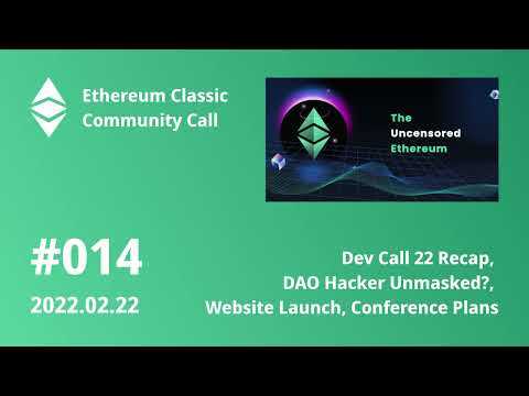 ETCCC014: Dev Call 22, DAO Hacker Unmasked, New Website, Conference Plans