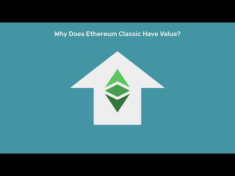 Why Does Ethereum Classic have Value?