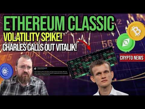 Ethereum Classic Volatility Spike! Charles Calls Out Vitalyk! | Crypto News Update