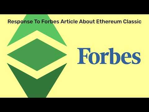 Response to Forbes Article About Ethereum Classic