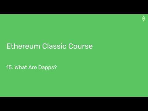 Ethereum Classic Course: 15. What Are Dapps?